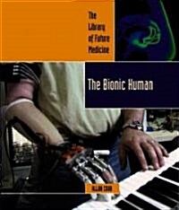 Bionic Human (Library Binding)