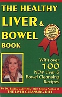 The Healthy Liver & Bowel Book (Paperback, International)