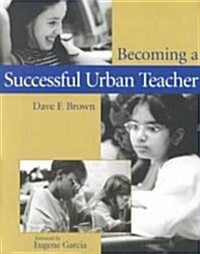 Becoming a Successful Urban Teacher (Paperback)