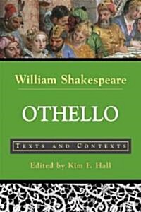 Othello: Texts and Contexts (Paperback)