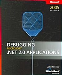 Debugging Microsoft .NET 2.0 Applications (Paperback)