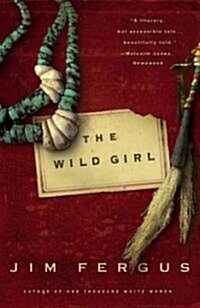 The Wild Girl: The Notebooks of Ned Giles, 1932 (Paperback)
