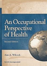 An Occupational Perspective of Health (Hardcover, 2nd)