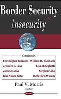 Border Security (or Insecurity) (Hardcover)