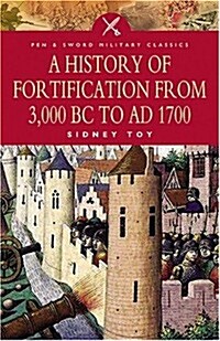 A History of Fortification from 3000 Bc to Ad 1700 (Paperback)