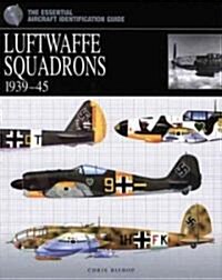 Luftwaffe Squadrons : 1939-45 (Hardcover)
