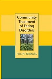 Community Treatment of Eating Disorders (Hardcover, 1st)