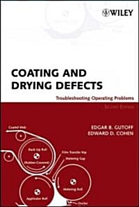 Coating and Drying Defects: Troubleshooting Operating Problems (Hardcover, 2)