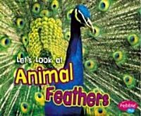 Lets Look at Animal Feathers (Library Binding)
