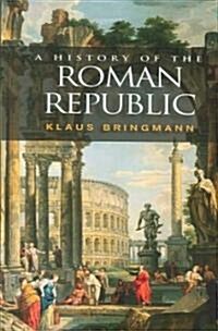 A History of the Roman Republic (Hardcover)