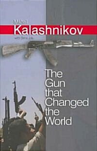 The Gun That Changed the World (Hardcover)