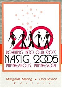 Roaring Into Our 20s: Nasig 2005 (Paperback)