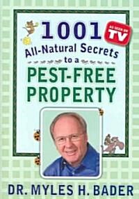 1001 All-natural Secrets to a Pest-free Property (Hardcover)