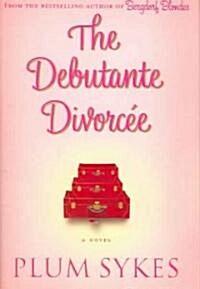 The Debutante Divorcee (Hardcover)