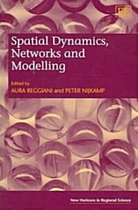 Spatial Dynamics, Networks And Modelling (Hardcover)