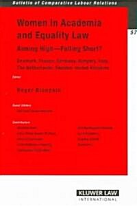 Women in Academia & Equality Law. Aiming High - Falling Short? (Paperback)
