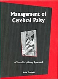 Management of Cerebral Palsy: A Transdisciplinary Approach (Paperback)