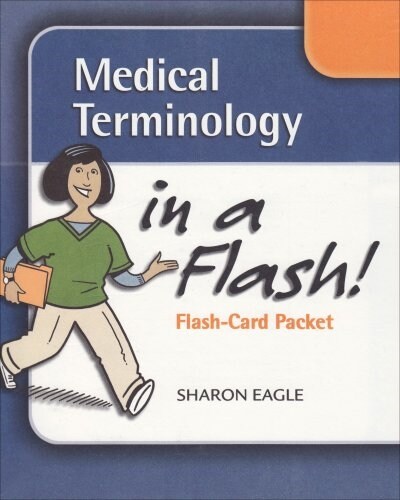 Medical Terminology in a Flash: Stand Alone Flash Cards (Loose Leaf)