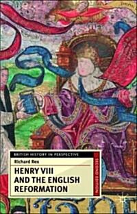 Henry VIII and the English Reformation (Paperback, 2nd ed. 2006)