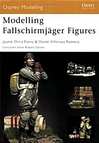 Modelling Fallschirmjager Figures (Paperback)