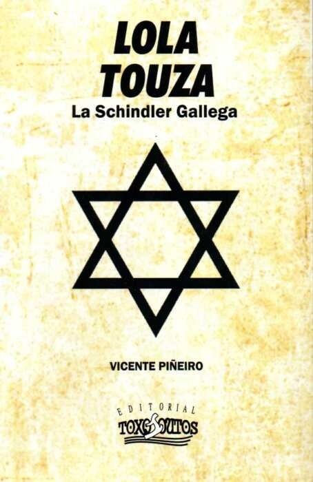 LOLA TOUZA: LA SCHINDLER GALLEGA (Paperback)