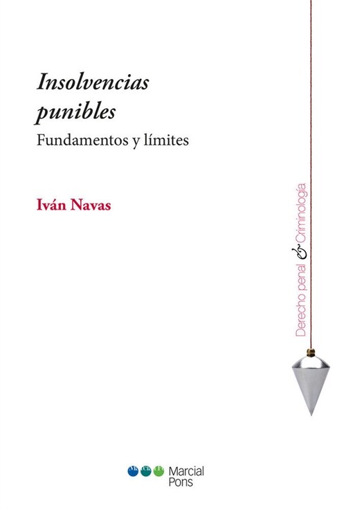 INSOLVENCIAS PUNIBLES. FUNDAMENTOSY LIMITES (Paperback)