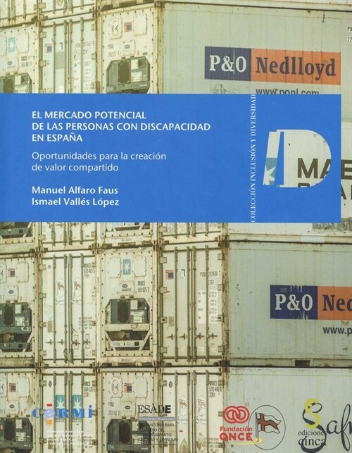 MERCADO POTENCIAL DE LAS PERSONAS CON DISCAPACIDAD EN ESPANA. (Paperback)