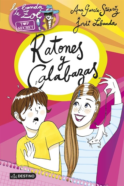 RATONES Y CALABAZAS (ZOE TOP SECRET, 6)(+7 ANOS) (Paperback)