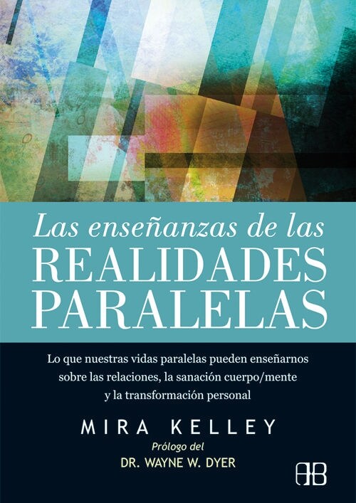 LAS ENSENANZAS DE LAS REALIDADES PARALELAS (Book)