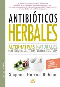 ANTIBIOTICOS HERBALES: ALTERNATIVAS NATURALES PARA TRATAR LAS BACTERIAS FARMACO-RESISTENTES (Paperback)