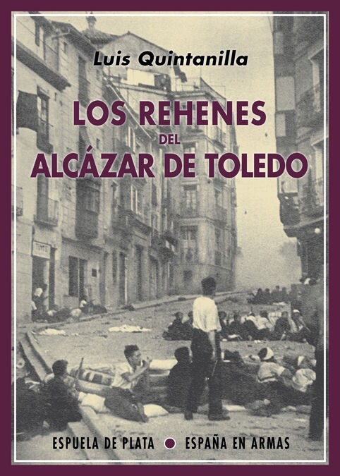 LOS REHENES DEL ALCAZAR DE TOLEDO (Paperback)