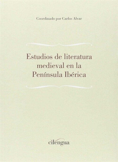 ESTUDIOS DE LITERATURA MEDIEVAL ENLA PENINSULA IBERICA (MISCELANEA,IV) (Paperback)