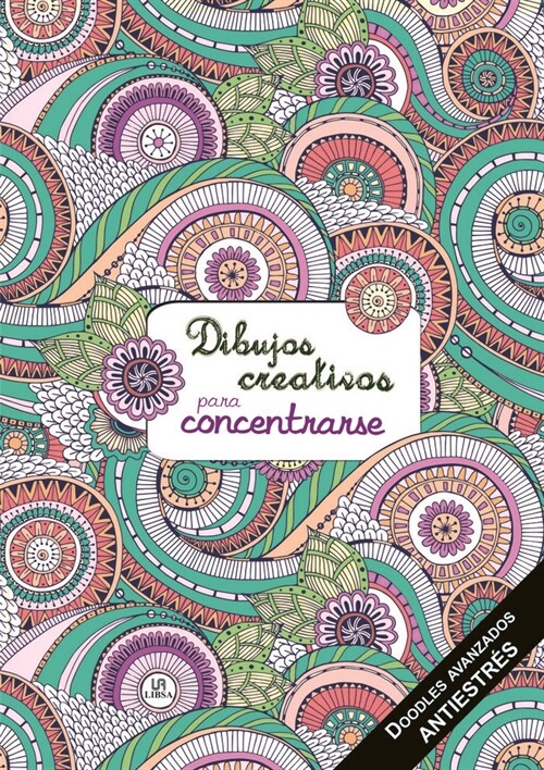 DIBUJOS CREATIVOS PARA CONCENTRARSE (Paperback)