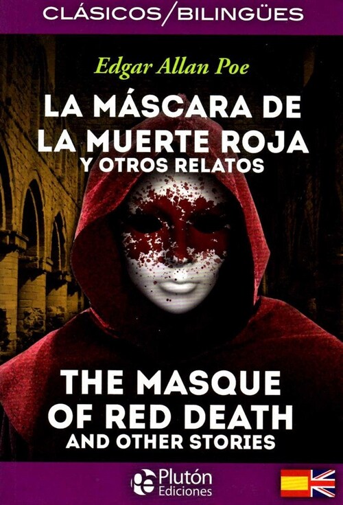 LA MASCARA DE LA MUERTE ROJA Y OTROS RELATOS / THE MASQUE OF THE RED DEATH AND OTHER STORIES (Paperback)