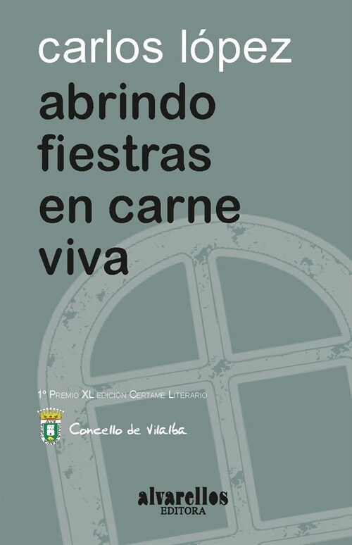 ABRINDO FIESTRAS EN CARNE VIVA (Book)