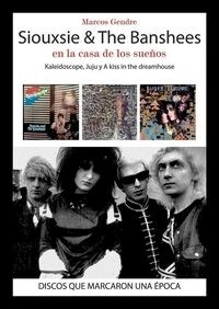 SIOUXSIE & THE BANSHEES: EN CASA DE LOS SUENOS (Paperback)