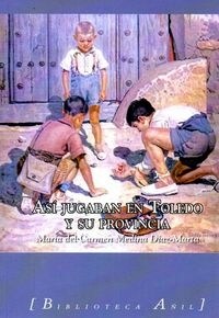 ASI JUGABAN EN TOLEDO Y SU PROVINCIA (Paperback)