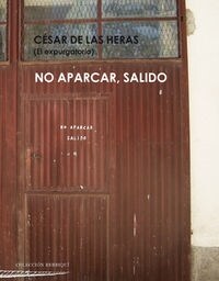 NO APARCAR, SALIDO (Paperback)