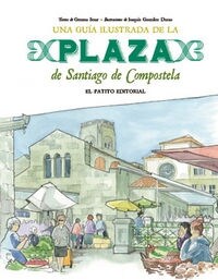 GUIA ILUSTRADA DE LA PLAZA DE SANTIAGO DE COMPOSTELA (Hardcover)