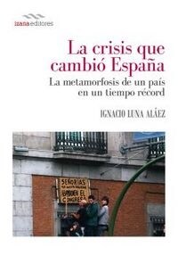 LA CRISIS QUE CAMBIO ESPANA (Paperback)