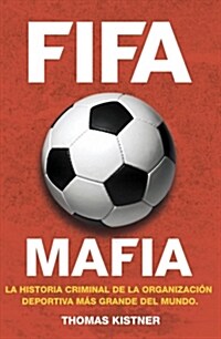 FIFA MAFIA (Digital (delivered electronically))