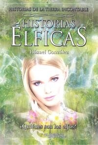 HISTORIAS ELFICAS (Paperback)