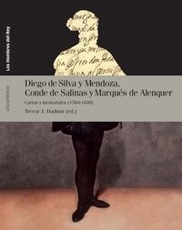 DIEGO DE SILVA Y MENDOZA, CONDE DESALINAS Y MARQUES DE ALENQUER (Paperback)