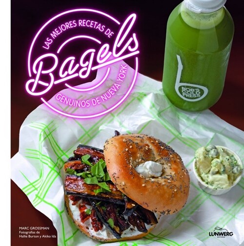 LAS MEJORES RECETAS DE BAGELS GENUINOS DE NUEVA YORK (Hardcover)