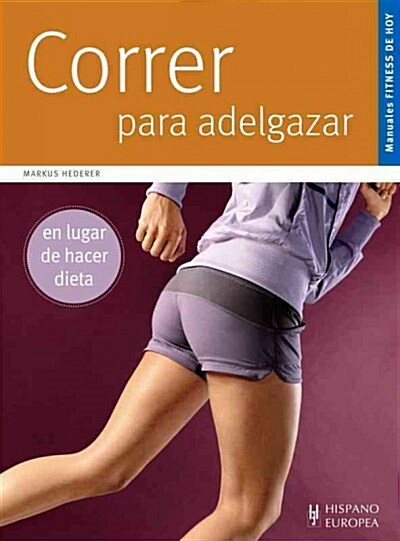 CORRER PARA ADELGAZAR (Paperback)