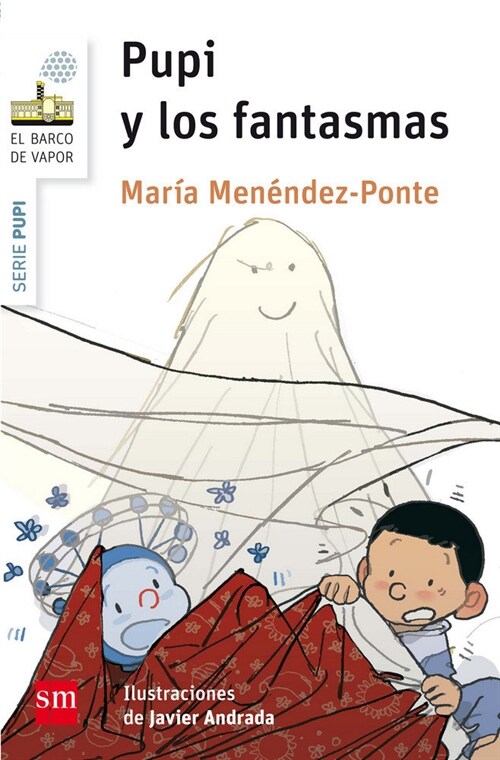 PUPI Y LOS FANTASMAS (BARCO VAPORBLANCA)(+5 A OS) (Paperback)