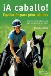 A CABALLO! EQUITACION PARA PRINCIPIANTES (Paperback)