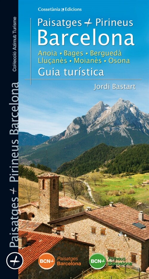 PAISATGES I PIRINEUS BARCELONA. GUIA TURISTICA (Paperback)
