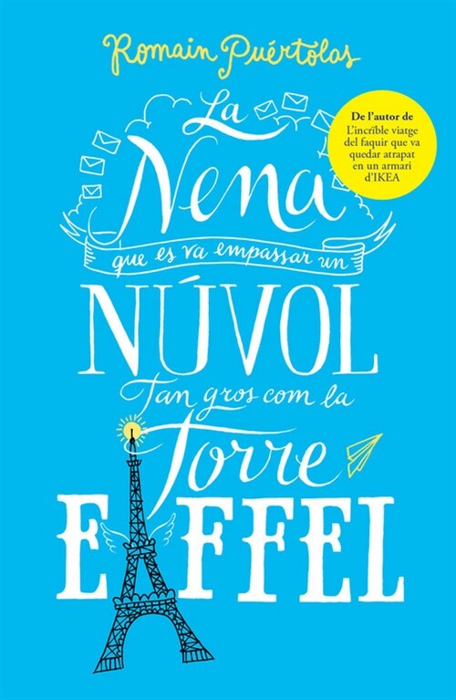 LA NENA QUE ES VA EMPASSAR UN NUVOL TAN GROS COM LA TORRE EIFFEL (Paperback)