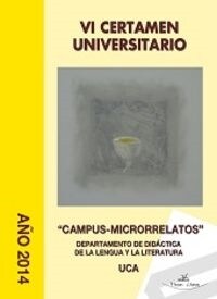 VI CERTAMEN UNIVERSITARIO CAMPUS-MICRORRELATOS (Paperback)